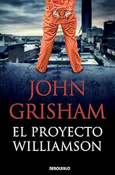 El Proyecto Williamson John Grisham